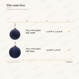 Navy Velvet Ball Ornaments piece sizes: Navy velvet glass ball, small 3.1 in W x 3.25 in H (x6); Navy velvet glass ball, large 3.9 in W x 4 in H (x6); 12 glass ball ornaments