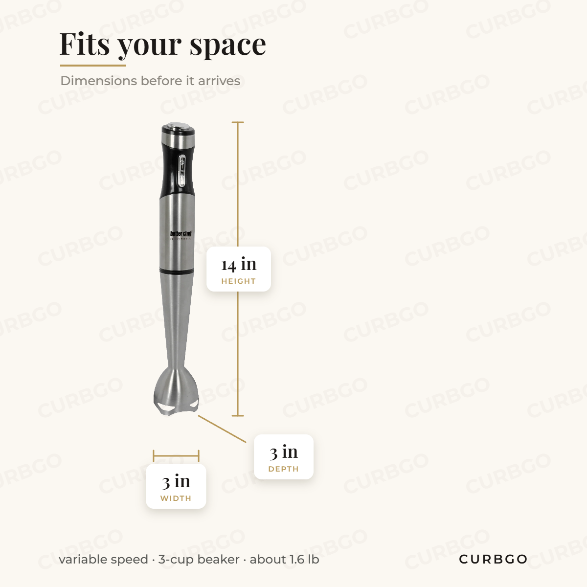 Better Chef IM-804S immersion blender dimensions: about 14 in tall, 3 in wide, 3 in deep