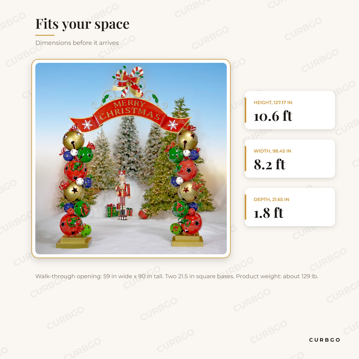 Sophia Christmas Archway dimensions: 98.45 in W x 21.65 in D x 127.17 in H, opening 59 in W x 90 in H