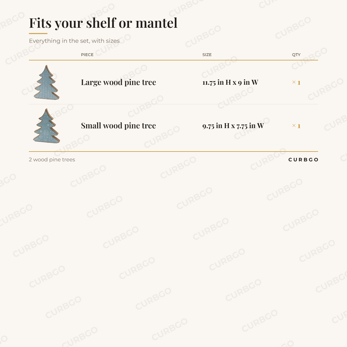 Wood Pine Tree Decor Set of 2 piece sizes: large wood pine tree 11.75 in H x 9 in W (x1); small wood pine tree 9.75 in H x 7.75 in W (x1); 2 wood pine trees